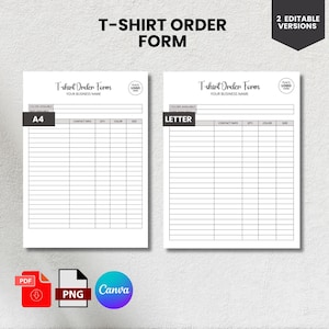 Peut inclure: Deux formulaires de commande de t-shirts blancs, un format A4 et un format lettre, avec des champs modifiables pour les coordonnées, la quantité, la couleur et la taille. Les formulaires incluent le texte "T-SHIRT ORDER FORM" et "YOUR BUSINESS NAME". Des icônes PDF, PNG et Canva sont également présentes.