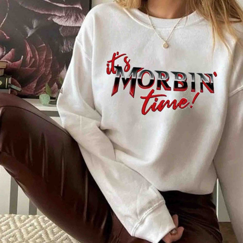Its Morbin Time T shirt Morbius Meme Shirt Morbius T shirt Etsy