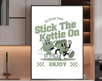 Retro Coffee Print: Funny Kitchen Art, Green Cartoon Stick the Kettle On (Digital Download)