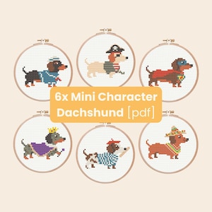 Op de afbeelding: Zes mini-karakter teckel kruissteekpatronen in borduurringen. Elke teckel draagt een unieke outfit, waaronder een matroos, piraat en koning. De tekst "6x Mini Character Dachshund [pdf]" wordt weergegeven.