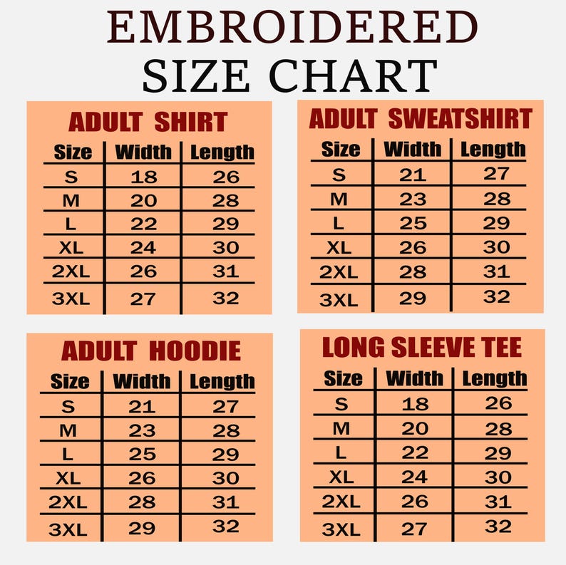 a size chart for various adult clothing items, including a shirt, a sweatshirt, a hoodie, and a long sleeve tee. The chart provides size information for different widths and lengths, allowing customers to choose the appropriate size based on their preferences and measurements.