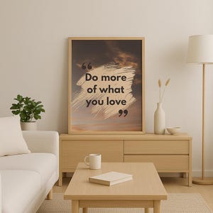 Motivational Quote Print: &#39;Do More of What You Love&#39; - Inspirational Wall Art (Digital Download)