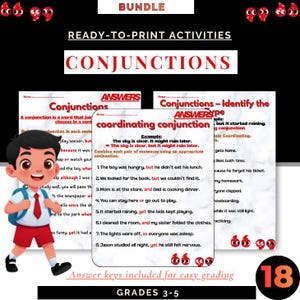 May include: A bundle of ready-to-print activities for grades 3-5, focusing on conjunctions. The image features worksheets with examples and answer keys, along with a cartoon boy. The bundle includes 18 pages for easy grading.