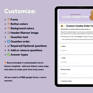 May include: A digital tablet displays a cookie order form with fields for name, email, and phone number. The form is customizable with options for fonts, colors, and banner images. Text on the screen reads "Sweet Theory Cookie Order Form."
