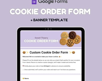 May include: A digital display of a Google Forms cookie order form. The form includes the text "COOKIE ORDER FORM" and "+ BANNER TEMPLATE". The form features a section for custom cookie orders, with images of various cookies.
