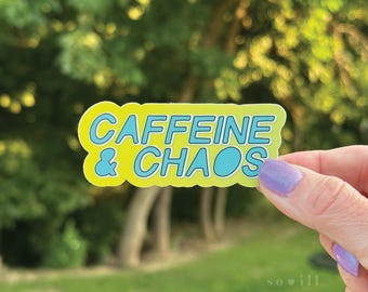 Cafeína y Caos / Pegatina de vinilo