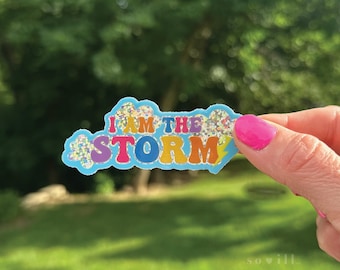 I am the Storm GLITTER | Vinyl Sticker