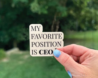 Mi puesto favorito es el de CEO / Vinilo adhesivo