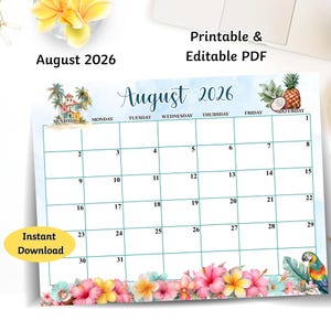 Pode incluir: Uma página de calendário imprimível para agosto de 2026 com tema tropical, apresentando ilustrações em aquarela de uma casa de praia, um abacaxi e flores de hibisco coloridas. A grade inclui dias da semana e datas, com o texto agosto 2026.