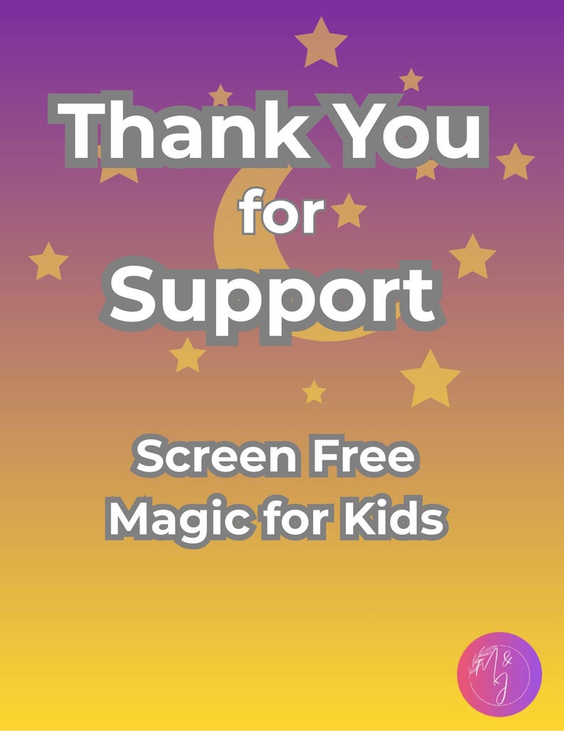 Puede incluir: Gr&aacute;fico digital con un fondo degradado de morado, naranja y amarillo. El texto dice "Gracias por su apoyo" y "Magia sin pantalla para ni&ntilde;os". Tambi&eacute;n se presentan estrellas doradas y una luna creciente.