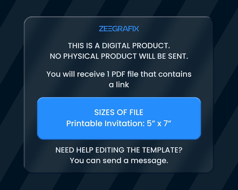 May include: A digital product graphic with the text "ZEEGRAFIX". The text states that it is a digital product and no physical product will be sent. The file size is 12.7cm x 17.8cm for a printable invitation.