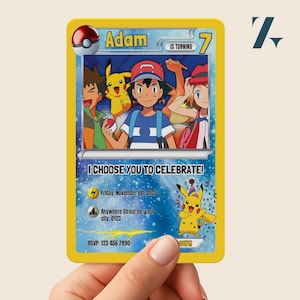 May include: A yellow invitation card with a Pok&eacute;mon theme. The card features cartoon characters and the text "Adam is turning 7". It includes the phrase "I CHOOSE YOU TO CELEBRATE!" and RSVP information. The card is held by a person.
