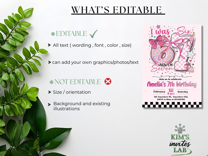 May include: Pink birthday invitation with a donut and number seven design. The invitation includes the text "I was Six, Now I'm Seven" and details for Amelia's 7th birthday. The text "What's Editable" is at the top.