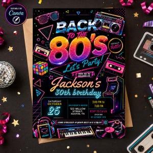 May include: A rectangular party invitation card with a black background featuring neon-colored 80s graphics including a boombox, cassette tapes, a Rubik's cube, an arcade game, and a keyboard. The text reads Back to the 80's Let's Party Jackson's 30th birthday.