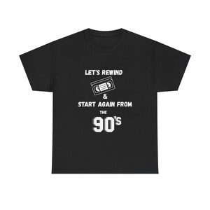 90-tals retro kassettband Låt oss spola tillbaka t-shirt | Vintage nostalgi t-shirt