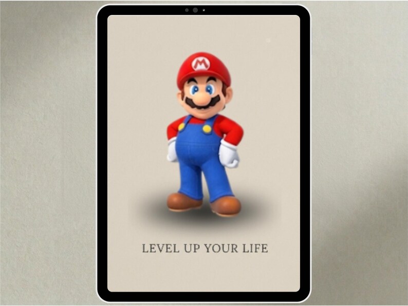 May include: A digital illustration of the character Mario from the Super Mario video game franchise. Mario is wearing his signature red hat, red shirt, blue overalls, and brown shoes. The text "LEVEL UP YOUR LIFE" is below the character.