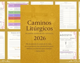 May include: A planner for 2026 with a religious theme, featuring calendars and planning pages. The cover is gold with the title "Caminos Litúrgicos" and a quote from Psalm 16:11. Various calendar pages are visible, including January and August.