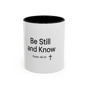 Be Still and Know Psalm 46:10 Mug | Religious Scripture Coffee Mug