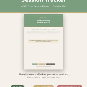 Può includere: Un documento PDF stampabile di monitoraggio delle sessioni Body Doubling con un'intestazione verde salvia e testo bianco. La pagina include il titolo, testo informativo e piccoli badge colorati. Il layout presenta una struttura chiara e organizzata per pianificare e registrare sessioni di concentrazione, progettato per formati carta A4 e US Letter.