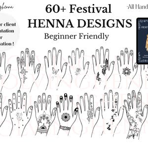May include: A digital collection of 60+ festival henna designs featuring black line art illustrations of hands with various patterns including flowers, butterflies, and mandalas. The text reads 60+ Festival HENNA DESIGNS Beginner Friendly.