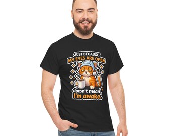 Grumpy Cat Coffee Illustration Graphic T-Shirt | "Just Because My Eyes Are Open"