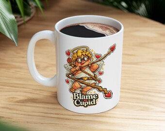 Blame cupid Mug | Ceramic 11oz 15oz