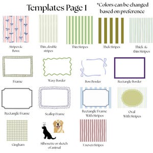 May include: A page of templates with various designs. Includes striped patterns with bows, thin and thick stripes, and gingham. Also features frames, borders, and a dog silhouette. Text reads "Templates Page 1" and "Colors can be changed based on preference."