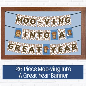 May include: A 26-piece decorative banner featuring brown and white cow print pennants strung on dark lines. The letters spell out MOO-VING INTO A GREAT YEAR in brown font, interspersed with cartoon illustrations of brown highland cows.