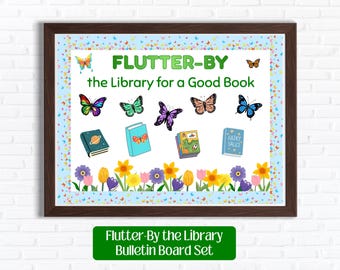 Library Bulletin Board Set | "Flutter By The Library" | Butterfly Door Decoration | Reading Corner Printable