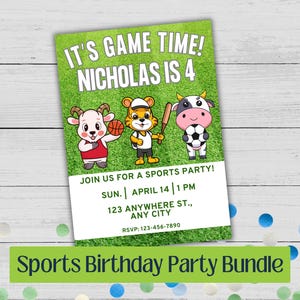 May include: A sports-themed birthday party invitation with the text "IT'S GAME TIME! NICHOLAS IS 4". The invitation features cartoon animals holding a basketball, baseball bat, and soccer ball. The invitation also includes party details.
