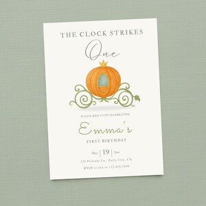 May include: A cream-colored invitation with the text "THE CLOCK STRIKES One." It features an orange pumpkin carriage illustration with green swirls. The invitation reads "Emma's FIRST BIRTHDAY" with the date May 19 and time 2pm.