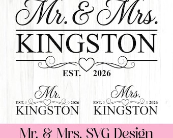 Mr. and Mrs. Svg, Just Married Sign Svg, Wedding Svg, Wedding Gifts for Couple Svg, Family Name Svg, Wedding Cricut Cut File
