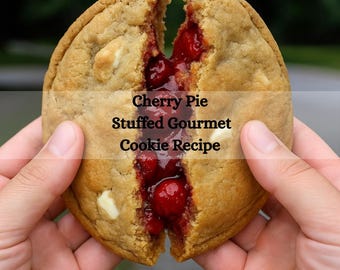 Cherry Pie Stuffed Gourmet Cookie Recipe (PDF Pattern)