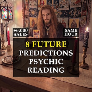 May include: An image promoting psychic readings. The text reads "8 FUTURE PREDICTIONS PSYCHIC READING" with additional text indicating "+6.000 SALES" and "SAME HOUR". The scene includes candles, tarot cards, and a person.