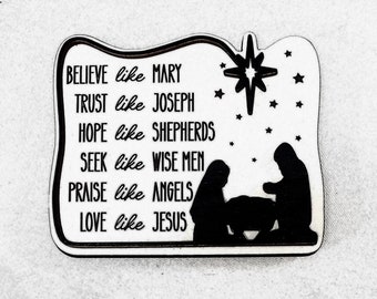 Believe like Mary, Trust like Joseph, Love like Jesus refrigerator magnet, Magnets, Fridge, Religious, Church, Christmas,  Ornament trending