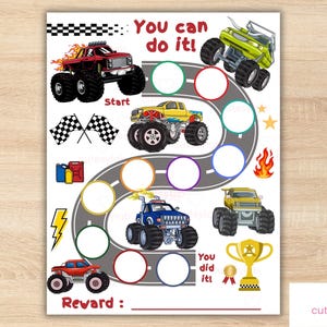 May include: A monster truck themed reward chart featuring a winding gray road, colorful monster trucks, checkered flags, fuel cans, a lightning bolt, a flame, and a gold trophy. The text reads You can do it, Start, You did it, and Reward.