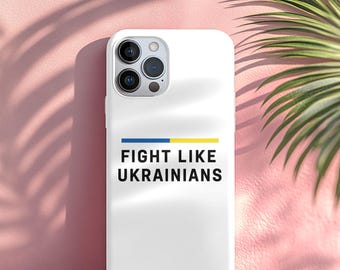 Coque de téléphone « Combattez comme les Ukrainiens », soutien à l'Ukraine, protection