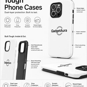 May include: White and black phone cases with the text "Tough Phone Cases" and "GadgetAura". The cases feature dual-layer protection, drop protection, scratch resistance, and raised edges for extra safety. The cases are designed to protect the camera and screen.