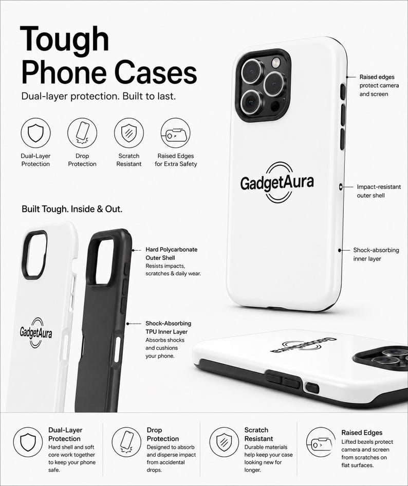 May include: White and black phone cases with the text "Tough Phone Cases" and "GadgetAura". The cases feature dual-layer protection, drop protection, scratch resistance, and raised edges for extra safety. The cases are designed to protect the camera and screen.