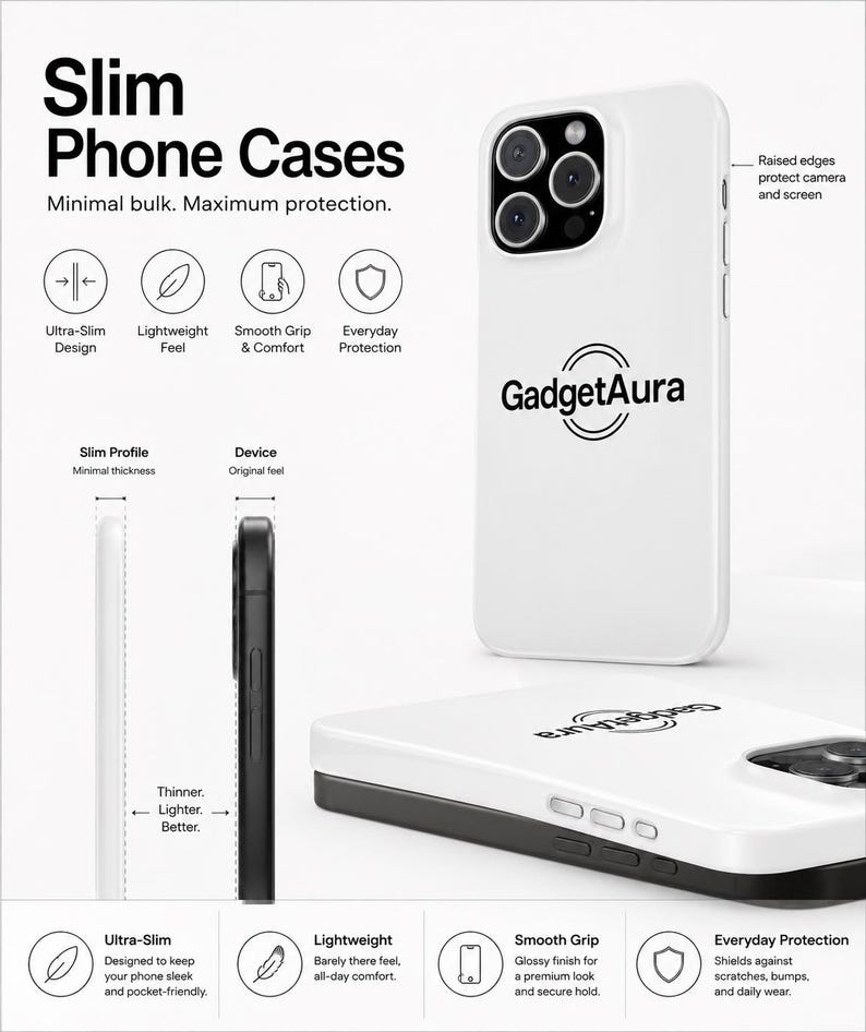 May include: White and black slim phone cases with the text "Slim Phone Cases" and "GadgetAura". The cases have raised edges to protect the camera and screen. Features include ultra-slim design, lightweight feel, smooth grip, and everyday protection.