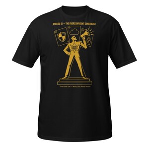 Species 01: The Overconfident Generalist—Funny Cybersecurity T-Shirt | Zero Trust Infosec Humor Tee | Gold on Black, Unisex