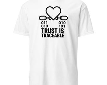 Trust Is Traceable Short-Sleeve Unisex T-Shirt