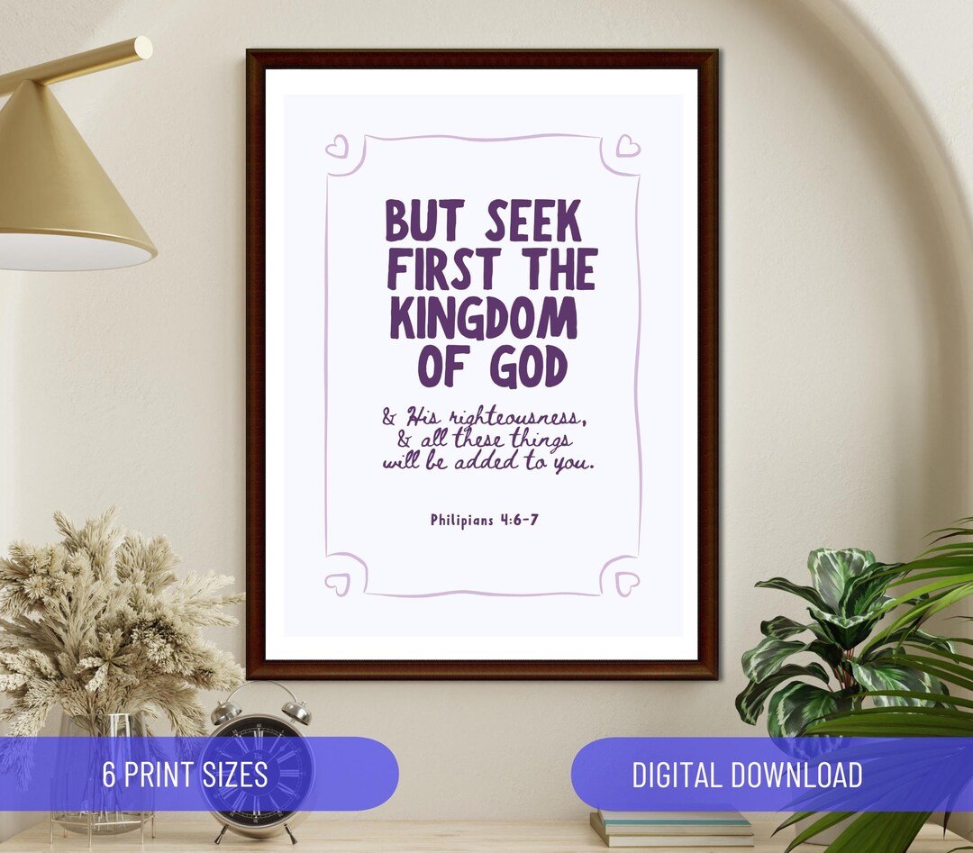 But Seek First the Kingdom of God Matthew 6:33 Purple Bible Verse ...