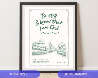Psalm 46:10 - Be still and know that I am God - Bible Verse Print | Christian Home Decor - Scripture Poster (Digital Download)
