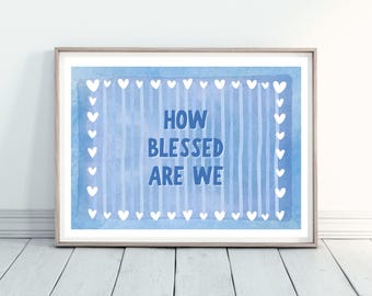 How Blessed Are We Print - Minimalistische Aquarell Blue Stripe Herzen Wandkunst (Digitaler Download)