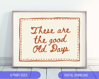 These are the good old days Print - Trendy Minimalistic home decor poster Red Beige Handwritten Wall Art Retro Vintage Doodle artwork