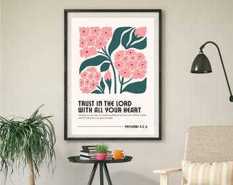 Proverbs 3:5-6 Trust in the Lord with all your heart - Matisse Flowers Modern Christian poster- Bible Verse Wall Art Home Decor