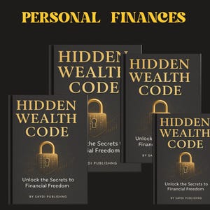 Puede incluir: Varios libros titulados "Hidden Wealth Code" con un diseño de candado dorado sobre fondo negro. El texto "Unlock the Secrets to Financial Freedom" es visible. Las palabras "Personal Finances" están en la parte superior.