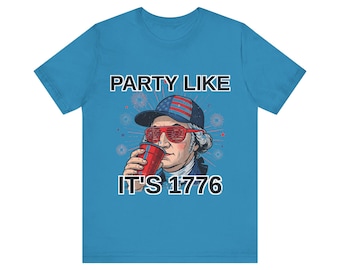 Funny 4th of July Shirt: Patriotic USA Party Gift Tee, Independence Day Outfit, Red White Blue Top, American Pride, 1776 T-Shirt
