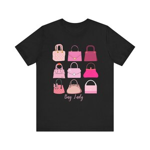 Bag Lady Stylish Handbag Purse Graphic Tee, Fashion T-Shirt, Gift for Bag Lovers, Casual Wear, Birthday or Holiday Gift image 3